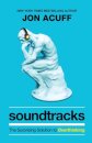 Soundtracks – The Surprising Solution to Overthinking