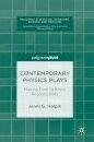 Contemporary Physics Plays