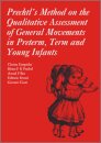 Prechtl's Method on the Qualitative Assessment of General Movements in Preterm, Term and Young Infants