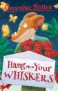 Hang on to Your Whiskers