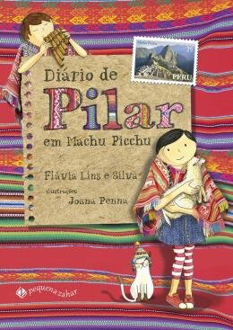 Diário De Pilar Em Machu Picchu 2ª Edição