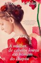 A Mulher dos Cabelos Loiros e o Homem do