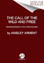 The Call of the Wild and Free
