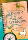 Professor Snagglewit's Diary of Magical Creatures