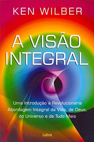 A Visão Integral