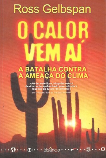 O Calor Vem aí