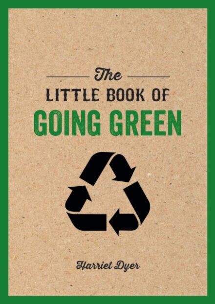 The Little Book of Going Green