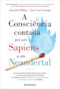 A Consciência Contada Por Um Sapiens A Um Neandertal