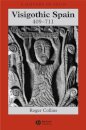 Visigothic Spain 409 - 711