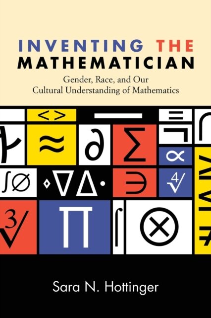 Inventing the Mathematician