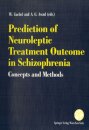 Prediction of Neuroleptic Treatment Outcome in Schizophrenia