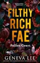 Filthy Rich Fae: Fallen Court