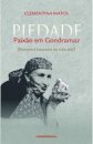 Piedade Paixao Em Gondramaz
