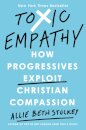 Toxic Empathy