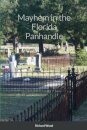 Mayhem in the Florida Panhandle