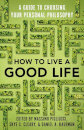 How To Live A Good Life