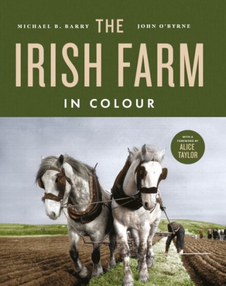 The Irish Farm in Colour