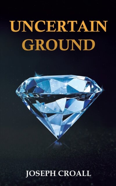 Uncertain Ground