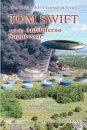 Tom Swift and the AntiInferno Suppressor