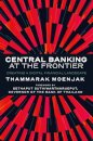 Central Banking at the Frontier