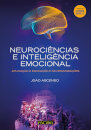 Neurociências e Inteligência Emocional - Aplicação à Educação e às Organizações