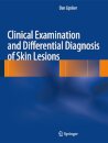 Clinical Examination and Differential Diagnosis of Skin Lesions