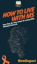 How To Live With MS