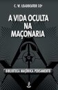A Vida Oculta Na Maçonaria