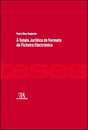 A tutela jurídica do formato de ficheiro electrónico