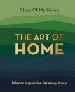 Story Of My Home: The Art of Home