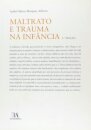 Maltrato e Trauma na Infância
