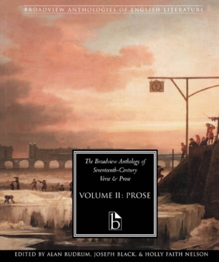 The Broadview Anthology of Seventeenth-Century Prose