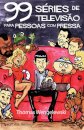 99 Séries de Televisão para Pessoas com Pressa