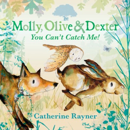 Molly Olive And Dexter: You Can'T Catch Me!