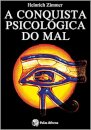 A Conquista Psicológica Do Mal