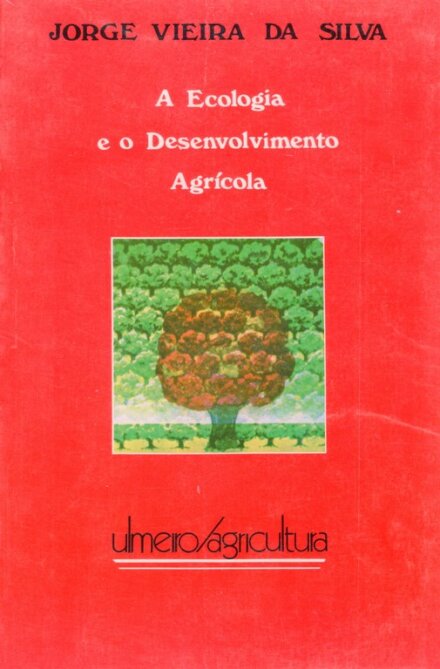 A Ecologia E O Desenvolvimento Agricola