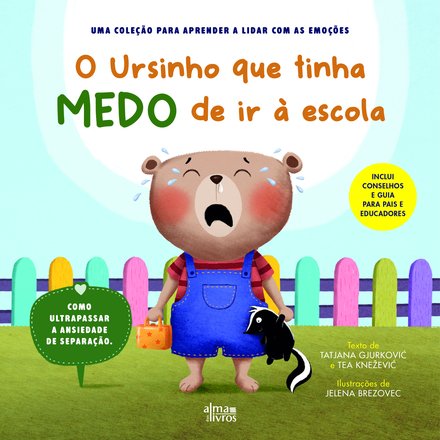 O Ursinho Que Tinha Medo De Ir À Escola