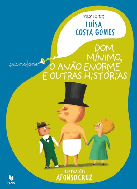Dom Mínimo, o Anão Enorme e outras histórias