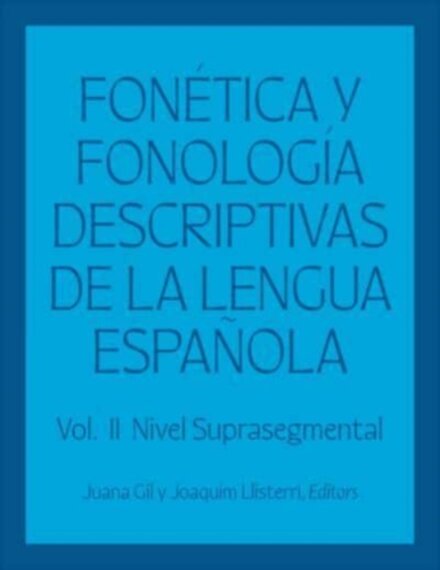 Fonetica y fonologia descriptivas de la lengua espanola