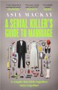 A Serial Killer's Guide to Marriage