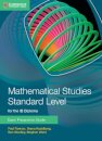 Mathematical Studies for the IB Diploma: Exam Preparation Guide for Mathematical Studies