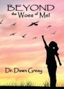 Beyond the Woes of Me