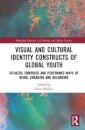 Visual and Cultural Identity Constructs of Global Youth and Young Adults