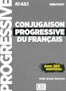 Conjugaison progressive du français A1 A2.1 débutant - Avec 250 exercices