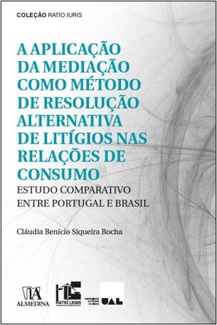 A Aplicação Da Mediação Como Método De Resolução Alternativa De Litígios Nas Relações De Consumo