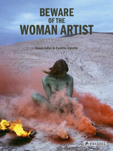 Beware Of The Woman Artist