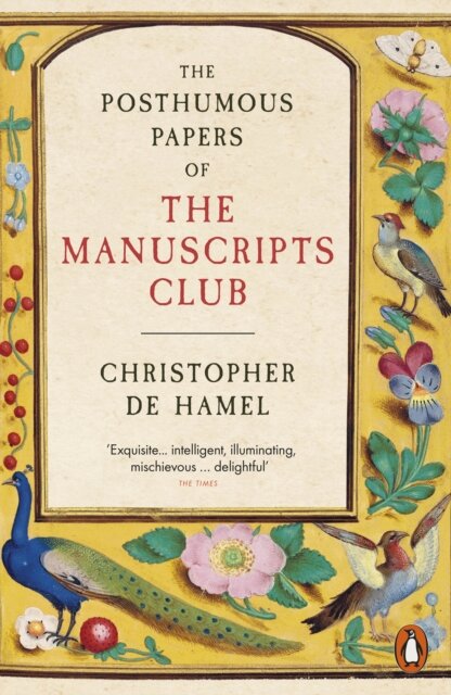 The Posthumous Papers Of The Manuscripts Club