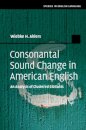 Consonantal Sound Change in American English