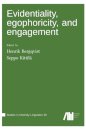 Evidentiality, egophoricity and engagement
