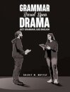 Grammar Based Upon Drama